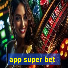 app super bet